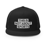 THIS IS NOT ABOUT SPORTS CAP