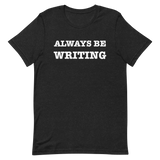 Always Be Writing